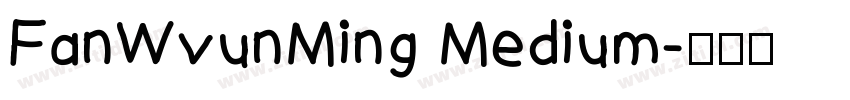 FanWvunMing Medium字体转换